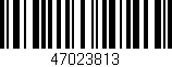 Código de barras (EAN, GTIN, SKU, ISBN): '47023813'