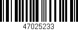 Código de barras (EAN, GTIN, SKU, ISBN): '47025233'