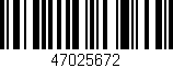 Código de barras (EAN, GTIN, SKU, ISBN): '47025672'