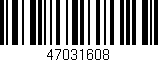 Código de barras (EAN, GTIN, SKU, ISBN): '47031608'