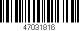 Código de barras (EAN, GTIN, SKU, ISBN): '47031816'