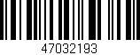 Código de barras (EAN, GTIN, SKU, ISBN): '47032193'