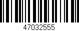 Código de barras (EAN, GTIN, SKU, ISBN): '47032555'