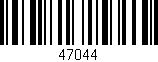 Código de barras (EAN, GTIN, SKU, ISBN): '47044'