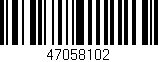Código de barras (EAN, GTIN, SKU, ISBN): '47058102'