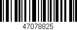 Código de barras (EAN, GTIN, SKU, ISBN): '47078825'