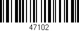 Código de barras (EAN, GTIN, SKU, ISBN): '47102'