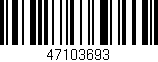 Código de barras (EAN, GTIN, SKU, ISBN): '47103693'