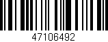 Código de barras (EAN, GTIN, SKU, ISBN): '47106492'