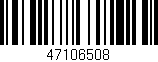 Código de barras (EAN, GTIN, SKU, ISBN): '47106508'