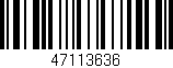 Código de barras (EAN, GTIN, SKU, ISBN): '47113636'