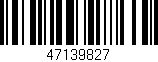Código de barras (EAN, GTIN, SKU, ISBN): '47139827'