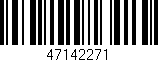 Código de barras (EAN, GTIN, SKU, ISBN): '47142271'