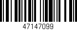 Código de barras (EAN, GTIN, SKU, ISBN): '47147099'