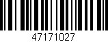 Código de barras (EAN, GTIN, SKU, ISBN): '47171027'