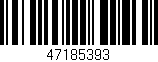 Código de barras (EAN, GTIN, SKU, ISBN): '47185393'