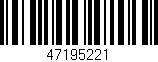 Código de barras (EAN, GTIN, SKU, ISBN): '47195221'