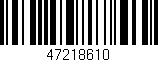 Código de barras (EAN, GTIN, SKU, ISBN): '47218610'