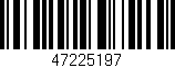 Código de barras (EAN, GTIN, SKU, ISBN): '47225197'