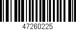 Código de barras (EAN, GTIN, SKU, ISBN): '47260225'