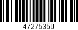 Código de barras (EAN, GTIN, SKU, ISBN): '47275350'
