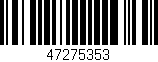 Código de barras (EAN, GTIN, SKU, ISBN): '47275353'