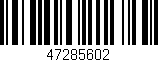 Código de barras (EAN, GTIN, SKU, ISBN): '47285602'