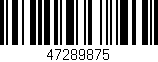 Código de barras (EAN, GTIN, SKU, ISBN): '47289875'