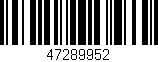 Código de barras (EAN, GTIN, SKU, ISBN): '47289952'