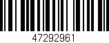 Código de barras (EAN, GTIN, SKU, ISBN): '47292961'