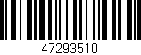 Código de barras (EAN, GTIN, SKU, ISBN): '47293510'