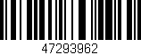 Código de barras (EAN, GTIN, SKU, ISBN): '47293962'
