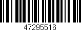 Código de barras (EAN, GTIN, SKU, ISBN): '47295516'