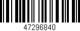 Código de barras (EAN, GTIN, SKU, ISBN): '47296840'
