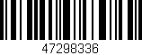 Código de barras (EAN, GTIN, SKU, ISBN): '47298336'