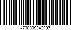 Código de barras (EAN, GTIN, SKU, ISBN): '4730099043997'
