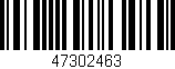 Código de barras (EAN, GTIN, SKU, ISBN): '47302463'