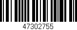 Código de barras (EAN, GTIN, SKU, ISBN): '47302755'
