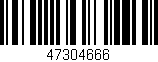 Código de barras (EAN, GTIN, SKU, ISBN): '47304666'