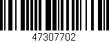 Código de barras (EAN, GTIN, SKU, ISBN): '47307702'