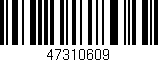 Código de barras (EAN, GTIN, SKU, ISBN): '47310609'