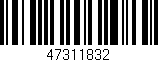 Código de barras (EAN, GTIN, SKU, ISBN): '47311832'