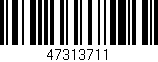 Código de barras (EAN, GTIN, SKU, ISBN): '47313711'