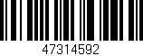 Código de barras (EAN, GTIN, SKU, ISBN): '47314592'