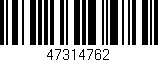 Código de barras (EAN, GTIN, SKU, ISBN): '47314762'