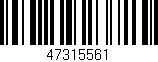 Código de barras (EAN, GTIN, SKU, ISBN): '47315561'