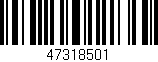 Código de barras (EAN, GTIN, SKU, ISBN): '47318501'