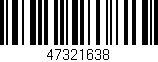 Código de barras (EAN, GTIN, SKU, ISBN): '47321638'