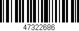 Código de barras (EAN, GTIN, SKU, ISBN): '47322686'