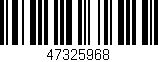 Código de barras (EAN, GTIN, SKU, ISBN): '47325968'
